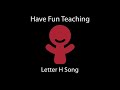 Letter H Song Recreation Remake