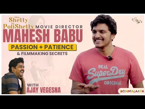 Shetty Polishetty Director Mahesh Babu P | FULL INTERVIEW | Ajay Vegesna | Bommalaata