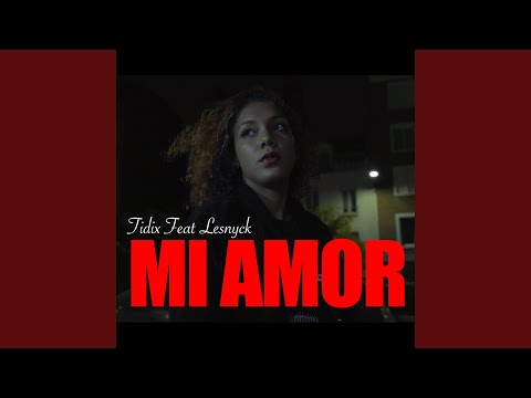 Mi Amor (feat. Lesnyck)