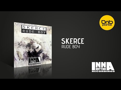 Skerce - Rude Boy [Inna Rhythm Recordings]