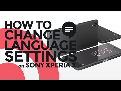 How to Change Language Settings on Sony Xperia X