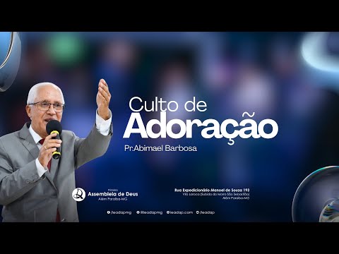 CULTO DE ADORAÇÃO - PRIMEIRA ASSEMBLEIA DE DEUS ALEM PARAIBA-MG - 22/02/2026