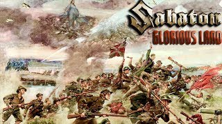 Sabaton - Glorious Land (Music Video)