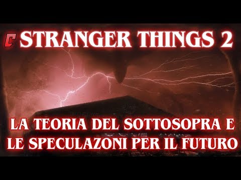 Stranger Things 2 - The Upside Down Theory and Speculations for the Future