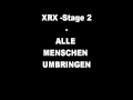 XRX STAGE 2 ALLE MENSCHEN UMBRINGEN