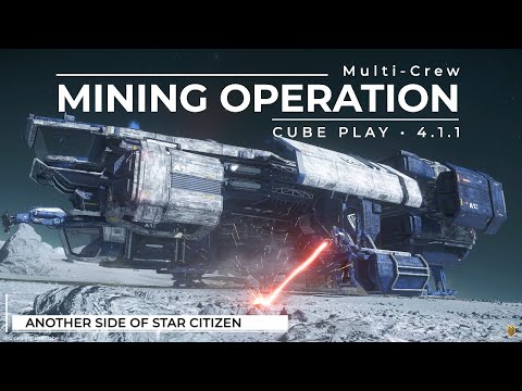 CUBE Presents: Multi-Crew Mole Mining Operation In 4.1.1 | Another Side Of Star Citizen [4k]