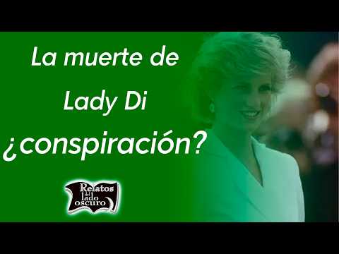 La muerte de Lady Di ¿conspiración? | Relatos del lado oscuro