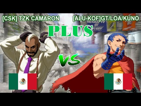 KOF 2002 PLUS - [CSK] TZK CAMARON vs [ALU-KOF]GT/LOA/KUNO