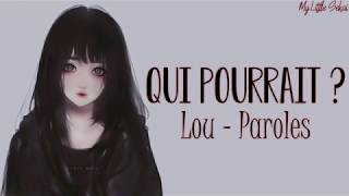 Qui pourrait ? - Lou | Paroles/Lyrics