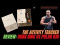 Oura Ring and Polar H10 activity tracker review