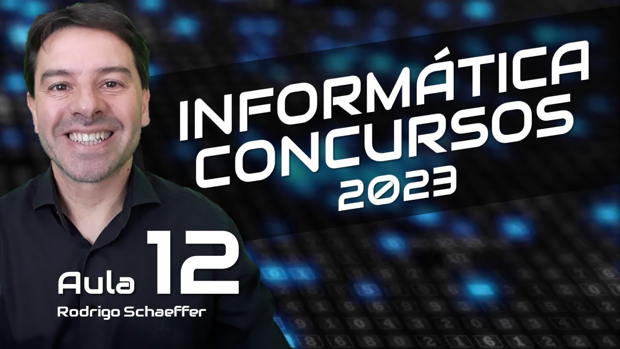 Conceitos Básicos de Informática para Concursos 2023 Aula 12