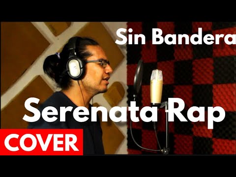 Sin Bandera - Serenata Rap - (Jovanotti) COVER