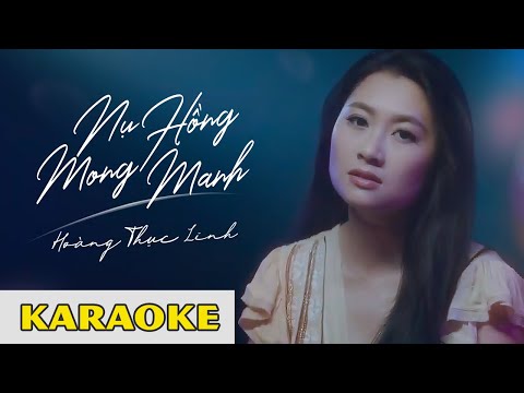Nụ Hồng Mong Manh Karaoke - Hoàng Thục Linh [Full Beat]