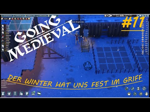 Going Medieval   #11 Der WINTER hat UNS FEST im GRIFF!