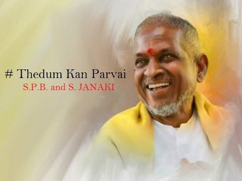 Thedum Kan Parvai - Mella Thirandhathu Kadhavu (1986) - High Quality Song
