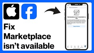 iPhone: How to Fix Facebook Marketplace isn’t Available to You Problem (2024)