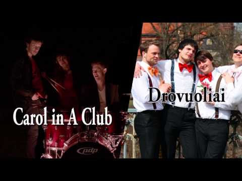 Drovuoliai feat. Carol in A Club - Nirvana 2014