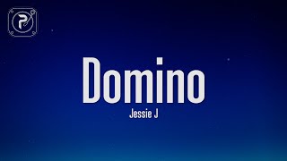Jessie J - Domino (Lyrics)