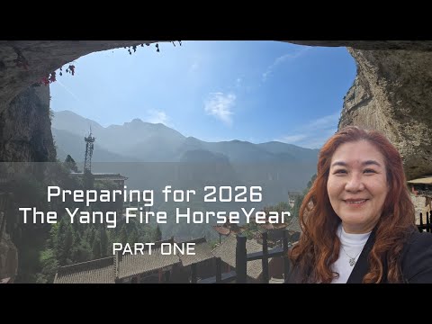 Preparing For 2026 - The Yang Fire Horse Year - Part One