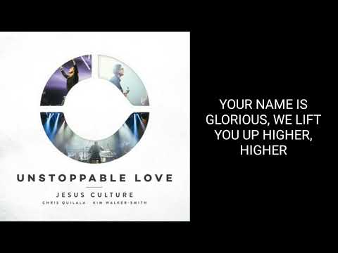 Your name is glorious - Jesus culture ( Instrumental with lyrics)
