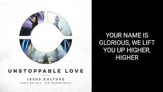 Your name is glorious - Jesus culture ( Instrumental with lyrics)