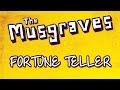 The Musgraves - Fortune Teller 