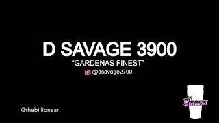D SAVAGE - &quot;GARDENAS FINEST&quot; (AUDIO) IG: @thebillionEar