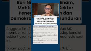 Beri Nilai di Bawah Enam, Mahfud MD Sebut Sektor Penegakan Hukum dan Demokrasi Alami Kemunduran