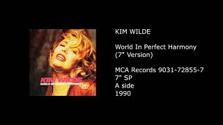 KIM WILDE - World In Perfect Harmony (7&#39;&#39; Version) - 1990