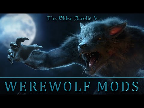 Skyrim: The Ultimate Collection of Werewolf Mods
