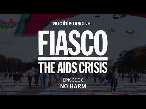 Fiasco: The AIDS Crisis | Episode 8 | No Harm