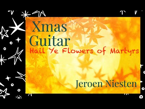 Hail ye flowers of martyrs