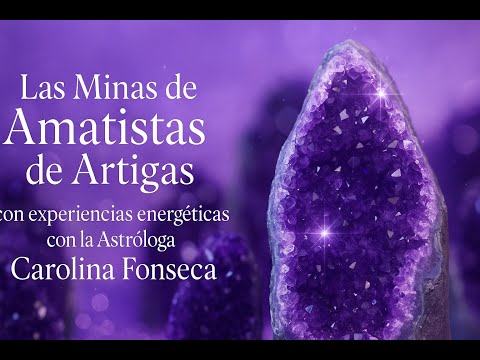 Cuevas de Amatistas y Energía Mística con Carolina Fonseca en Artigas