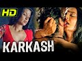 Karkash 2005 Bollywood Hindi Full HD Movie Suchitra Pillai Anup Soni Kamal Sadanah