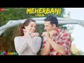 Meherbani The Shaukeens Akshay Kumar Arko Jubin Nautiyal Lyrical