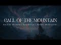 CALL OF THE MOUNTAIN Ancient Nordic Soundscape Shamanic Drumming Celtic Meditation