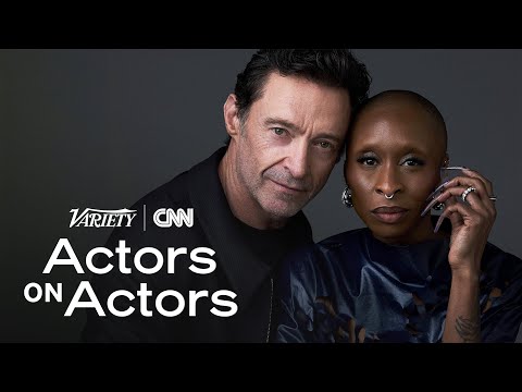 Cynthia Erivo & Hugh Jackman | Actors on Actors