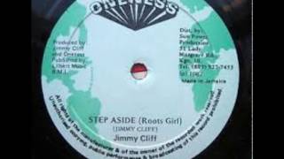 Jimmy Cliff - Roots Girl (Step Aside)