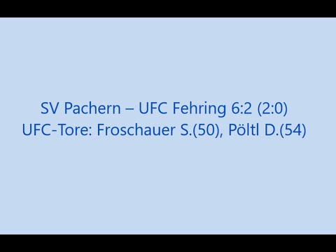 SV Pachern – UFC Fehring 6:2 (2:0)