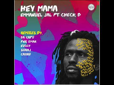 Hey Mama   Emmanuel Jal feat  Check B   Summer D Remix