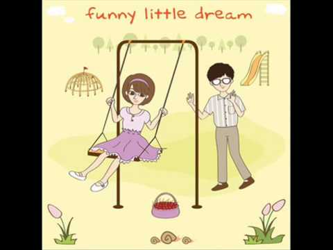 Funny Little Dream - It Must Been You
