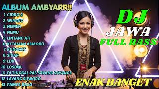 Download lagu DJ JAWA FULL BASS ENAK BANGET || DJ CIDRO 2 - WIRANG - NEMEN mp3 Download lagu DJ JAWA FULL BASS ENAK BANGET || DJ CIDRO 2 - WIRANG - NEMEN mp3