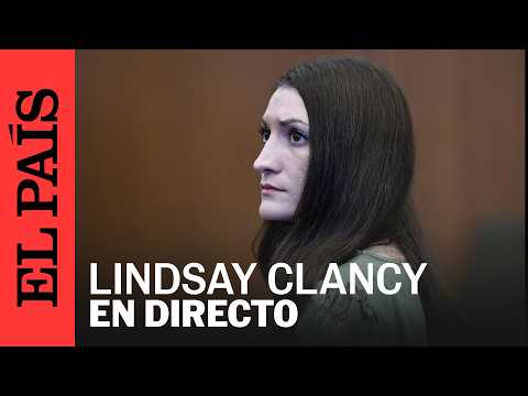 EN VIVO | LINDSAY CLANCY vuelve a comparecer ante el TRIBUNAL