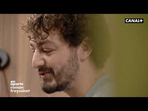 L'anecdote légendaire de Roman Frayssinet - En Aparté - CANAL+