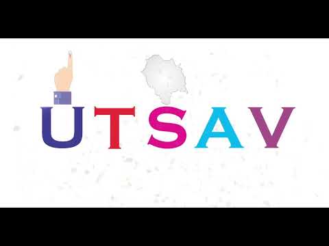 UTSAV- मतदाताओं की व्यवस्थित जागरूकता के माध्यम से सार्वभौमिक पारदर्शी चुनाव