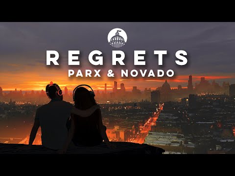Parx & Novado - Regrets (feat. Laureano & Sylvan)