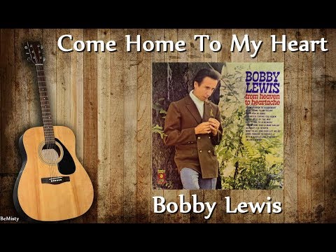 Bobby Lewis - Come Home To My Heart