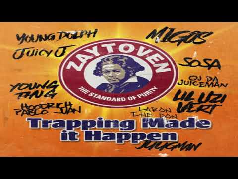 Trapping Made It Happen Feat Oj Da Juiceman