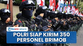 Misi Damaikan Gaza, Polri Siap Kerahkan 350 Personel Brimob, Dankorbrimob: Kirim Putra-putri Terbaik