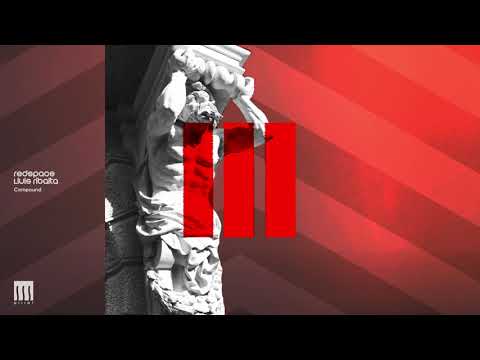 Redspace, Lluis Ribalta - Compaund (Original Mix) // Pillar